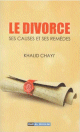 Le divorce : Ses causes et ses remedes