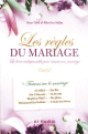 Les regles du mariage - Le livre indispensable pour reussir son mariage