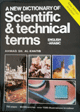 Dictionnaire des termes techniques et scientifiques anglais-arabe - A new dictionary of Scientific & technical terms - English-Arabic -
