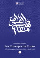 Les Concepts du Coran - Tafsir thematique du Coran pour eclairer le monde actuel