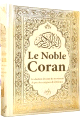 Le Noble Coran (Bilingue francais/arabe) - Traduction du sens de ses versets dapres les exegeses de reference - Blanc dore
