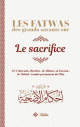 Les fatwas des grands savants sur le sacrifice -
