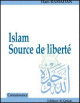 Islam : Source de liberte